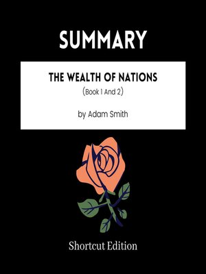 cover image of SUMMARY--The Wealth of Nations (Book 1 and 2) by Adam Smith